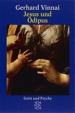 ISBN 9783596144785: Jesus und Ödipus von Vinnai, Gerhard