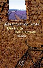 Die Kälte des Herzens – Roman