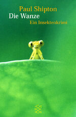 ISBN 9783596147823: Die Wanze - Ein Insektenkrimi