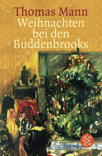 ISBN 9783596149858: Weihnachten bei den Buddenbrooks. Mit den Rezepten des Weihnachtsmenüs. Großdruck