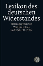 ISBN 9783596150830: Lexikon des deutschen Widerstandes