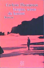 ISBN 9783596152353: Vergiss, wenn du kannst