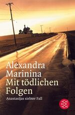 ISBN 9783596154159: Mit tödlichen Folgen - Anastasijas siebter Fall. Roman