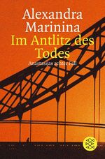 Im Antlitz des Todes - Anastasijas achter Fall. Roman