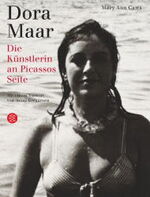 Dora Maar - Die Künstlerin an Picassos Seite