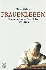 ISBN 9783596155149: Frauenleben – Eine europäische Geschichte. 1500-1800