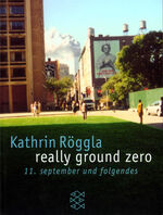 ISBN 9783596156467: really ground zero – 11. september und folgendes