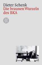 ISBN 9783596157822: Die braunen Wurzeln des BKA