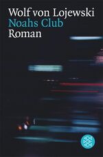 ISBN 9783596159949: Noahs Club : Roman