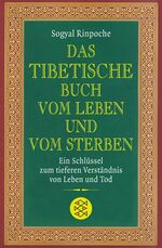 ISBN 9783596160990: Das tibetische Buch vom Leben und vom Sterben