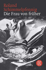 Die Frau von früher - Stücke 1994-2004