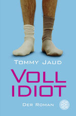 ISBN 9783596163601: Simon Peters / Vollidiot - Der Roman