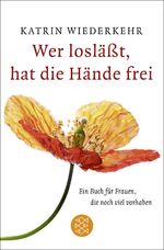 ISBN 9783596164141: Wer losläßt hat die Hände frei - bk1852