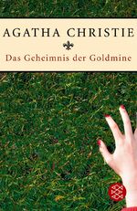 ISBN 9783596165421: Das Geheimnis der Goldmine