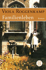 ISBN 9783596165919: Familienleben – Roman