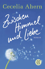 ISBN 9783596167340: Zwischen Himmel und Liebe - Roman | Die Geschichte einer magischen Liebe