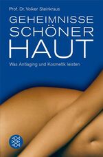 Geheimnisse schöner Haut – Was Antiaging und Kosmetik leisten