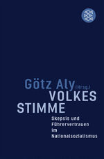 ISBN 9783596168811: Volkes Stimme – Skepsis und Führervertrauen im Nationalsozialismus