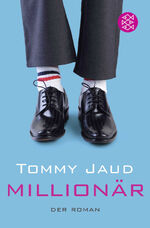 ISBN 9783596174751: Millionär – Der Roman | Geld oder Lachen: Die Rückkehr des liebenswerten Chaoten