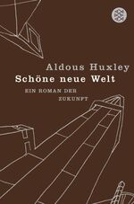 ISBN 9783596175772: Schöne neue Welt: Ein Roman der Zukunft Ein Roman der Zukunft