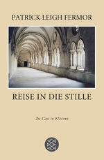 ISBN 9783596176939: Reise in die Stille – Zu Gast in Klöstern