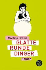 ISBN 9783596177431: Glatte runde Dinger