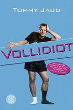 ISBN 9783596177516: Vollidiot . Das Buch zum Film - signiert