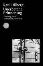 ISBN 9783596180042: Unerbetene Erinnerung - Der Weg eines Holocaust-Forschers