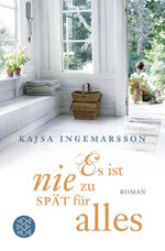 ISBN 9783596180141: Es ist nie zu spät für alles: Roman