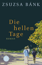 ISBN 9783596184378: Die hellen Tage – Roman