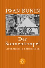 ISBN 9783596185139: Der Sonnentempel - Literarische Reisebilder