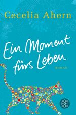 ISBN 9783596186822: Ein Moment fürs Leben – Roman
