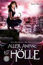 ISBN 9783596188598: Aller Anfang ist Hölle - Riley Blackthorne - Die Dämonenfängerin 1 Roman