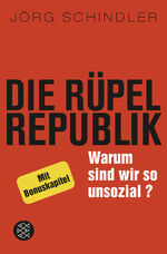 Die Rüpel-Republik – Warum sind wir so unsozial?