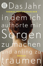 ISBN 9783596189434: Das Jahr, in dem ich aufhörte, mir Sorgen zu machen, und anfing zu träumen