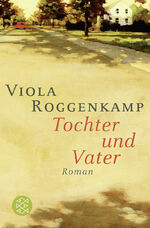 ISBN 9783596190492: Tochter und Vater: Roman