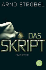 ISBN 9783596191031: Das Skript – Psychothriller