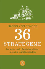 ISBN 9783596191079: 36 Strategeme - Lebens- und Überlebenslisten aus drei Jahrtausenden