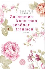 ISBN 9783596191598: Zusammen kann man schöner träumen – Roman