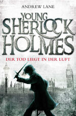 ISBN 9783596193004: Young Sherlock Holmes - Der Tod liegt in der Luft (TB)