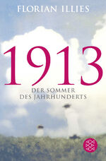 ISBN 9783596193240: 1913 - Der Sommer des Jahrhunderts