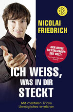 ISBN 9783596193974: Ich weiß, was in dir steckt - Mit mentalen Tricks Unmögliches erreichen