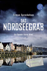 ISBN 9783596194834: Das Nordseegrab - Ein Thedor-Storm-Krimi