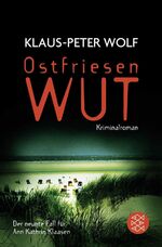 Klaus-Peter Wolf: Ostfriesenwut : Krimin Klaus-Peter Wolf: Ostfriesenwut : Krimin