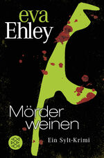 ISBN 9783596197286: Mörder weinen – Ein Sylt-Krimi