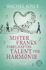 Rachel Joyce: Mister Franks fabelhaftes 