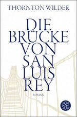 ISBN 9783596200016: Die Brücke von San Luis Rey – Roman