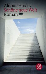 ISBN 9783596200269: Schöne neue Welt - Ein Roman der Zukunft + Brave New World. Fremdsprachentexte bei Reclam inkl. Glossar