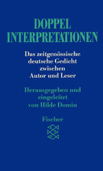 ISBN 9783596210602: Doppelinterpretationen - Das zeitgenössische deutsche Gedicht zwischen Autor und Leser