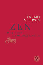 ISBN 9783596220205: Zen und die Kunst, ein Motorrad zu warten | Ein Versuch über Werte | Robert M Pirsig | Taschenbuch | 442 S. | Deutsch | 1978 | Fischer, S. Verlag GmbH | EAN 9783596220205